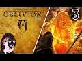 Oblivion Is a Hard Game | The Elder Scrolls IV: Oblivion | Part 3