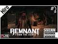 🐺 Remnant: From the Ashes 🐙 ➨ КАНАЛИЗАЦИЯ 👽 /# 3