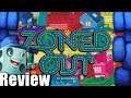 Zoned Out Review - with Tom Vasel