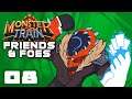 Dante Go Brrrrrrrrrrrr - Let's Play Monster Train [Friends & Foes] - Part 8