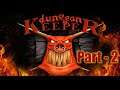 Dungeon Keeper - [Re-découverte - Donjons 5 & 6]