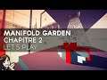Manifold Garden Let's Play FR : Chapitre 2