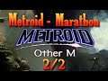 Metroid-Marathon (2020) [Stream] - Metroid: Other M - Any% Run (2/2)