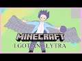 [Minecraft] The power of flight is in my hands | Yunayo Channel
