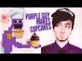 Purple Guy Makes Cupcakes