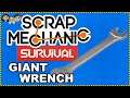 Scrap Mechanic Survival Gameplay #7 : GIANT WRENCH | 3 Player Co-op