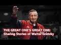 THE GREAT ONE'S GREAT ONE: Sharing Stories of Walter Gretzky