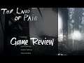 The Land of Pain - Game Review with Gameplay