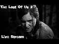 The Last Of Us Part II # 2 \\dont know what to expect now(b)