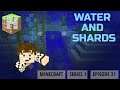 Water And Shards - ⛏ Minecraft 🧱 Let's Play E31