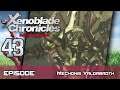 Xenoblade Chronicles: Definitive Edition - Walkthrough - Ep 43: Mechonis Yaldabaoth