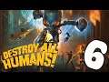 Destroy All Humans - #6 | Let's Play Destroy All Humans