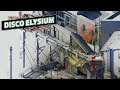 Disco Elysium - #Прохождение 18
