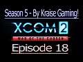Ep18: Sub Zero Now Below! XCOM 2 WOTC, Modded Season 5 (Bigger Teams & Pods, RPG Overhall & More)