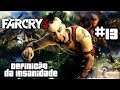 FarCry 3 - Definição da Insanidade #13
