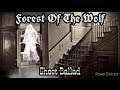 Forest Of The Wolf  -  Ghost Ballad