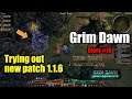 [Grim Dawn] Trying Out New Patch 1.1.6 / Monster Totem (Cabalist)