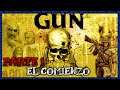 Gun - El Comienzo (Parte 1)