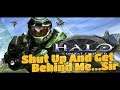 Halo: Combat Evolved - Shut Up And Get Behind Me... Sir (The Truth and Reconciliation) [Xbox]