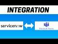 How to Integrate ServiceNow with Microsoft Teams