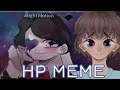 HP meme || Fake collab #lackphpmeme