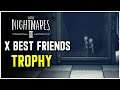 Little Nightmares 2 - X Best Friends Trophy / Achievement Guide