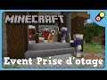 Minecraft - Event Prise d'otage [FR]