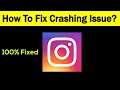 Solve "Instagram" App Keeps Crashing Problem Android & Ios - Instagram App Crash Issue