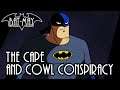 The Cape and Cowl Conspiracy - Bat-May
