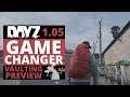 DAYZ Vaulting Is A Game Changer! 1.05 Preview New KAS74U!