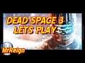 Dead Space 3 - Full Let's Play Live Stream Part #1 - Returning to the Weightless  Horror!