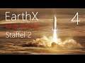 EarthX Staffel 2 | Let's Play Early Access | Episode 4: Nachschub für die ISS