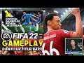 Gameplay FIFA 22 Yang Meresahkan! Game Sepak Bola Semakin Nyata! | Reaction
