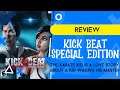 KICK BEAT: SPECIAL EDITION is a dance kung fu game thing | REVIEW