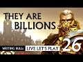 Let's Play: They Are Billions - Kampagne (26) [Deutsch]