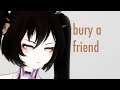 [MMD VOCALOID] Bury A Friend