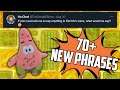 Patrick reads YOUR posts, 70+ NEW PHRASES!