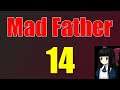 WS27 plays:  Mad Father - Part 14