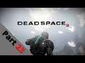 DEAD SPACE 3 : PART 23