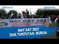 Gelar Aksi May Day, Ini Dua Tuntutan yang Disuarakan Kaum Buruh