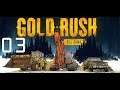 Gold Rush: The Game | Part 3: Slow and Steady