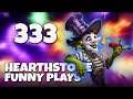 Hearthstone Funny Plays 333