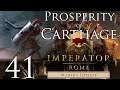 Imperator: Rome | Prosperity of Carthage | Episode 41