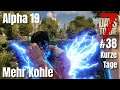 Kurze Tage s02e38: Mehr Kohle - 7 Days To Die A19 | Linux