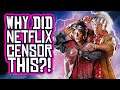Netflix CENSORED Back to the Future Part II! But WHY?!