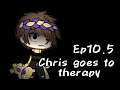 •°Chris Afton goes to Therapy°•//Original?\\Season 1 ep10.5 *Reupload*