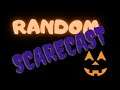 Scarecast