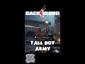 Tall Boy Army - Back 4 Blood 💪
