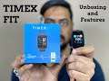 Timex Fit - Unboxing, Hands On and Features | Android and iOS compatible smartwatch ⌚️ 🧨 🔥
