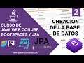 2- Creación de la base de datos | Curso de Java Web con JSF, BootsFaces y JPA